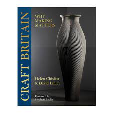 Craft Britain: Why Making Matters